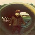 V/Vm "stigma"
